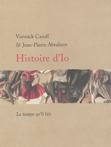 Histoire d'Io - Jean-Pierre Abraham - Livre