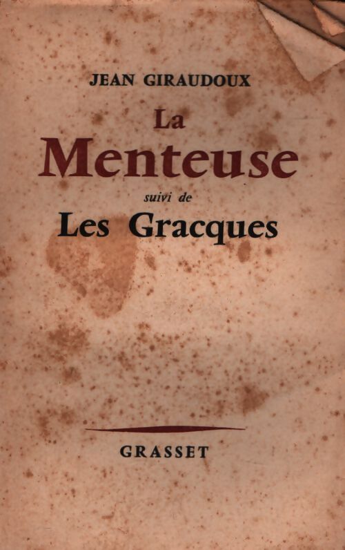 La menteuse / Les Gracques - Jean Giraudoux - Livre