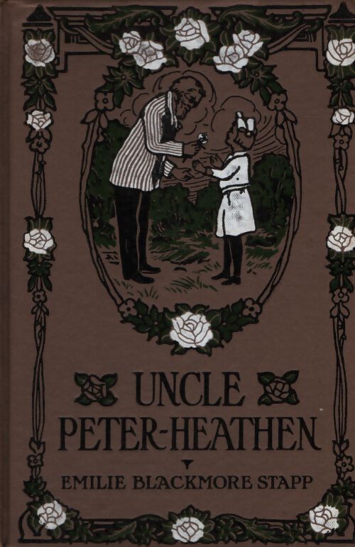 Uncle Peter-Heathen - Emilie Blackmore Stapp - Livre
