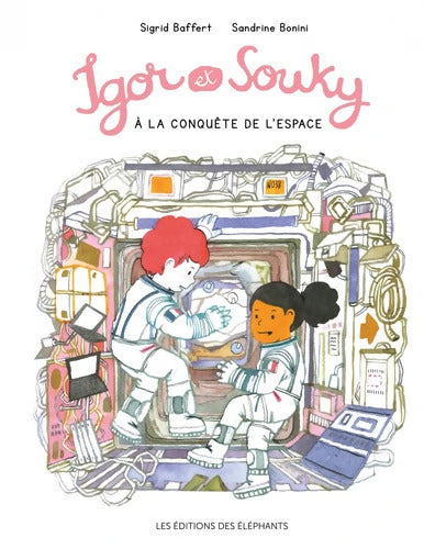 Igor et Souky à la conquête de l'espace - Sigrid Baffert - Livre