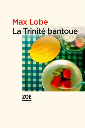La Trinité bantoue - Max Lobe - Livre