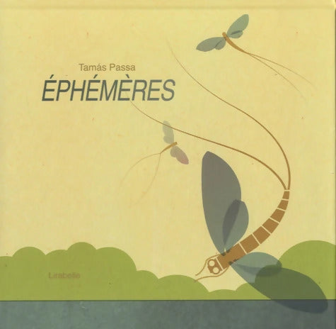 Ephémères - Tamas Passa - Livre