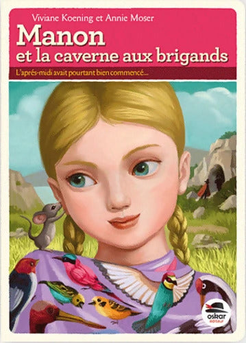 MANON ET LA CAVERNE AUX BRIGANDS - Viviane Koenig - Livre