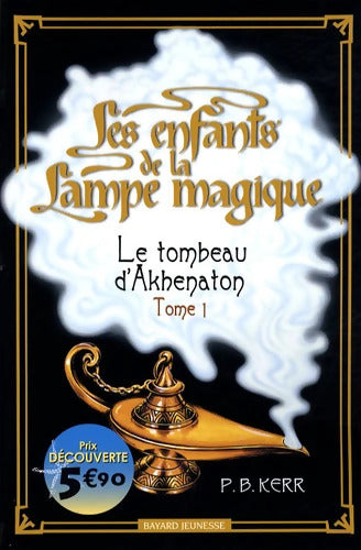 Le tombeau d'Akhenaton - P-b Kerr - Livre