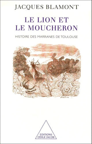 Le Lion et le Moucheron - Blamont - Livre