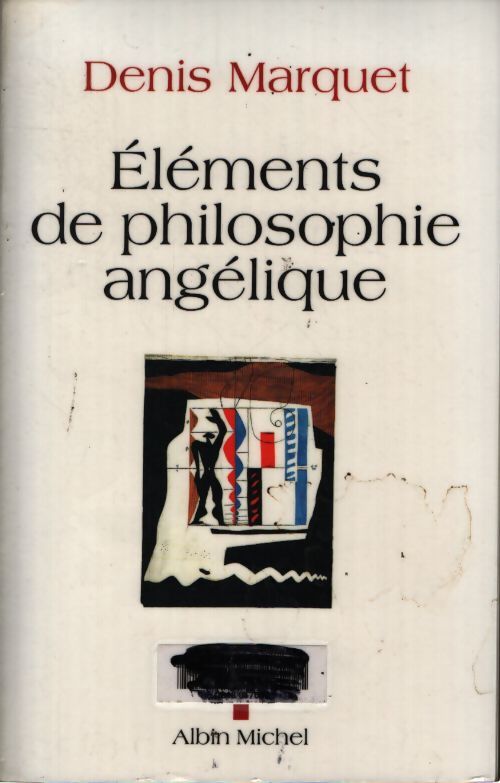 Eléments de philosophie angélique - Denis Marquet - Livre
