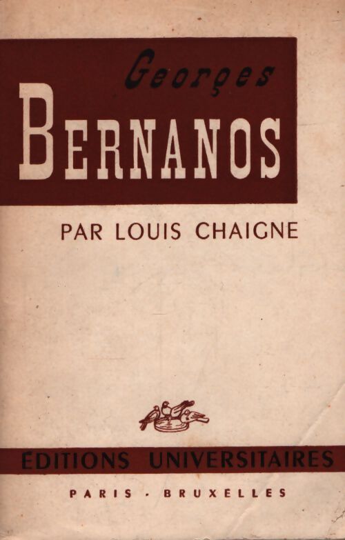 Georges Bernanos - Louis Chaigne - Livre