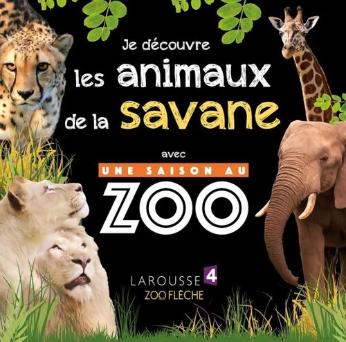 Je découvre les animaux de la savane avec une saison au zoo - Sylvie Bézuel - Livre