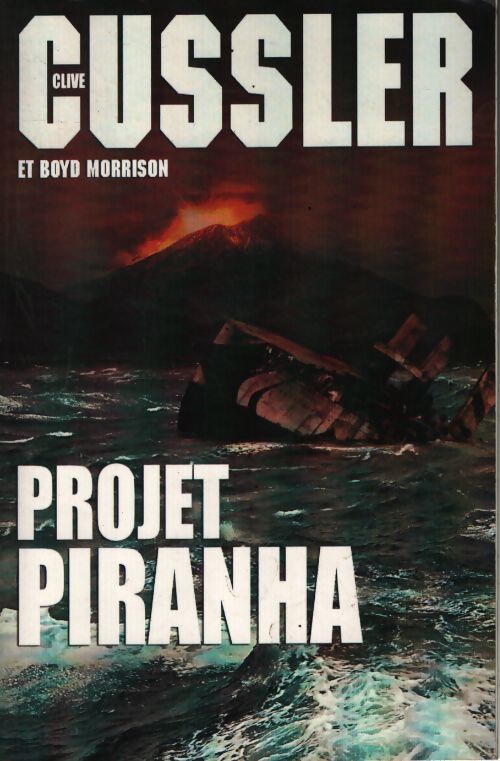 Projet pirana - Clive Cussler - Livre