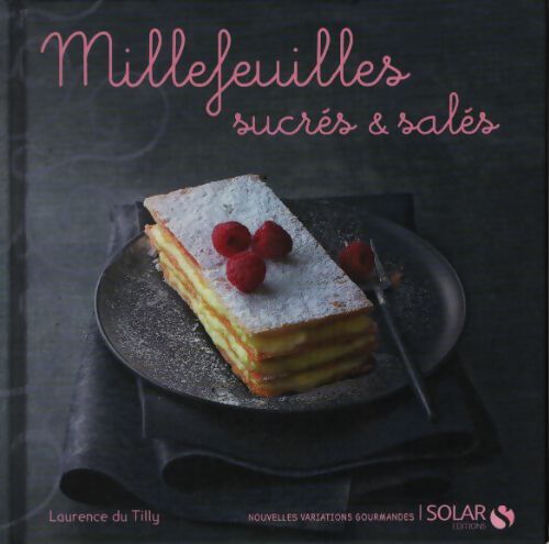 Millefeuilles sucrés et salés - Laurence Du Tilly - Livre