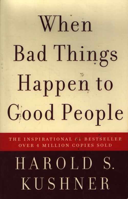 When bad things happen to good people - Harold S. Kushner - Livre