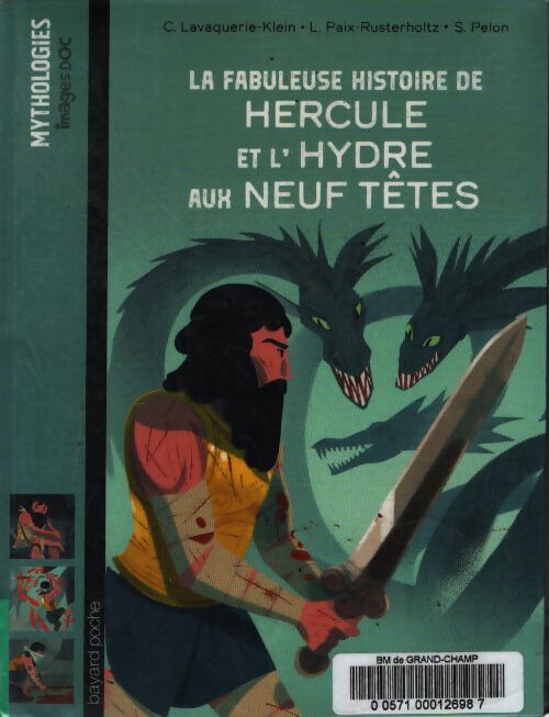 La fabuleuse histoire de hercule et l'hydre aux neuf têtes - Christiane Lavaquerie Klein - Livre