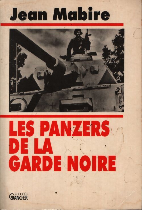 Les panzers de la garde noire - Jean Mabire - Livre