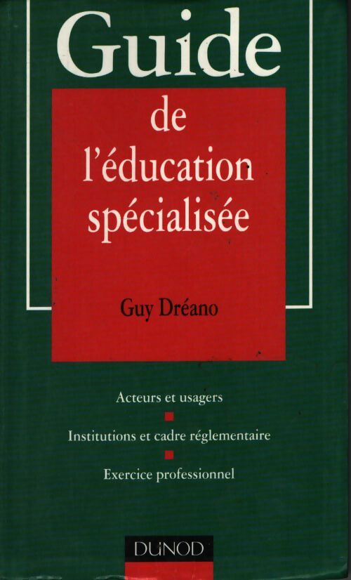 Guide de l'éducation spécialisée - Dreano - Livre