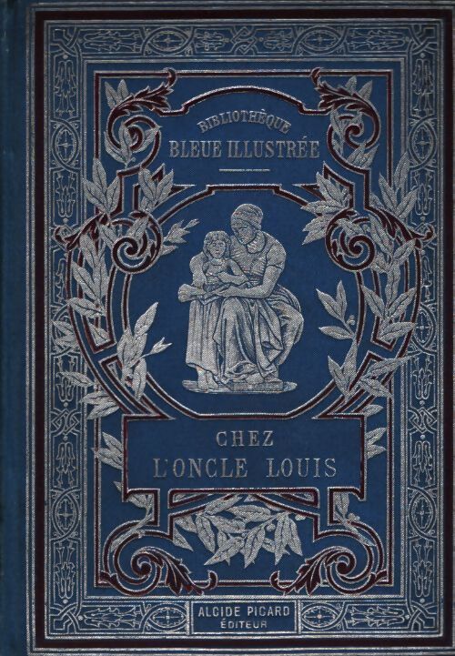 Chez l'oncle Louis - Jeanne De Coulomb - Livre