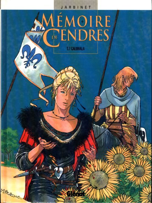 Mémoire de cendres Tome VII : Calimala - Philippe Jarbinet - Livre