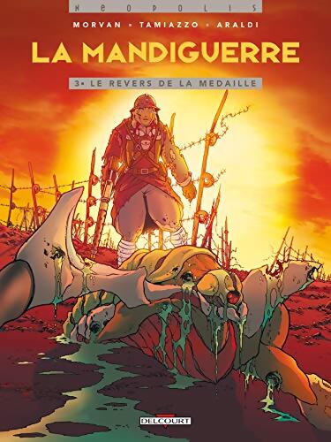 La mandiguerre Tome III : Le revers de la médaille - Tamiazzo - Livre