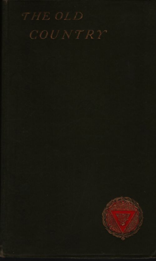 The old country - Ernest Rhys - Livre