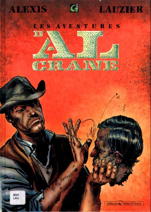 Les aventures d'Al Crane Tome I - Alexis Lauzier - Livre