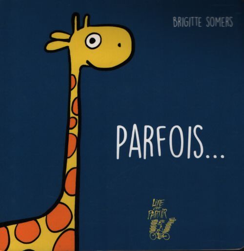 Parfois - Brigitte Somers - Livre