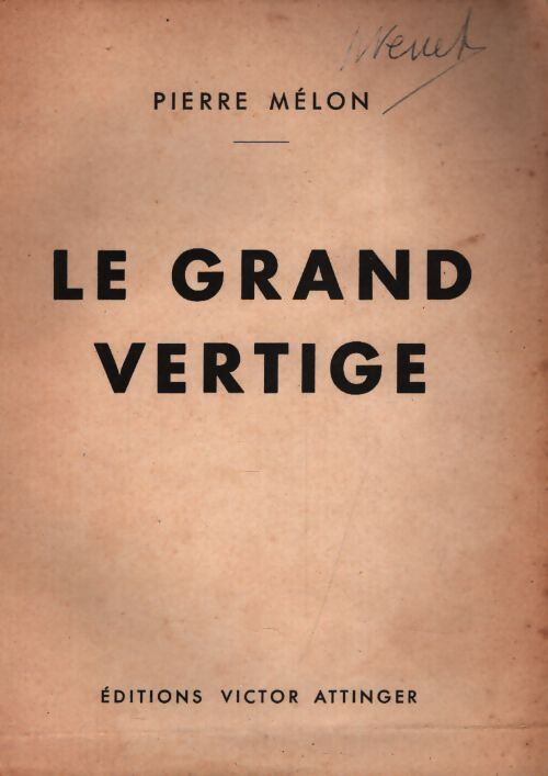 Le grand vertige - Pierre Mélon - Livre