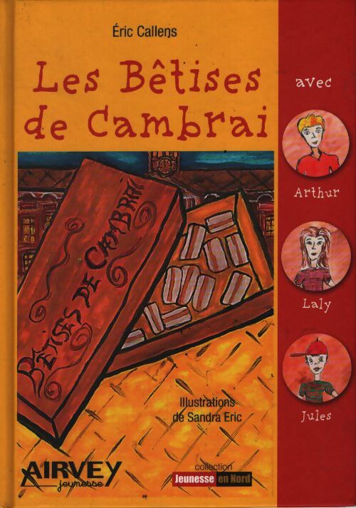 Les bêtises de cambrai - Eric Callens - Livre