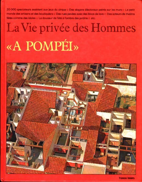 La vie privée des hommes : A Pompéi - Peter Connolly - Livre