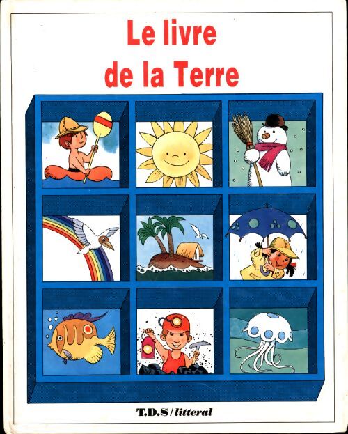 Le livre de la Terre - Giuseppe Zanini - Livre