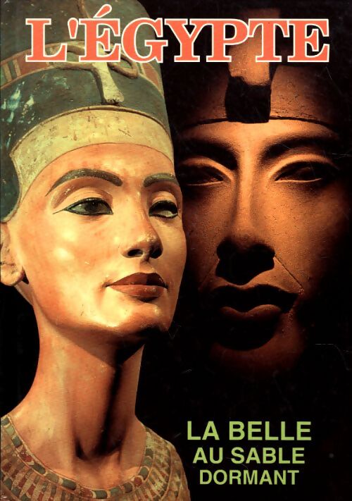 L'Egype. La belle du sable dormant - Florence Quentin - Livre