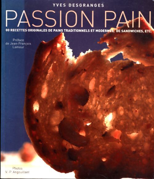 Passion pain - Yves Desgranges - Livre