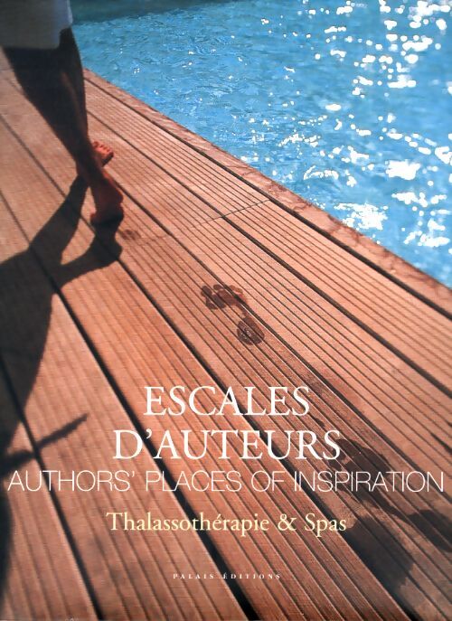 Escales d'auteurs Tome II : Thalassothérapie & spas - Collectif - Livre