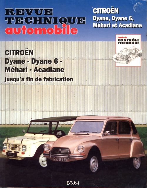 Revue technique automobile 279. 6 : Citroen dyane/mehari/acadiane - 1970 à 1988 - Collectif - Livre