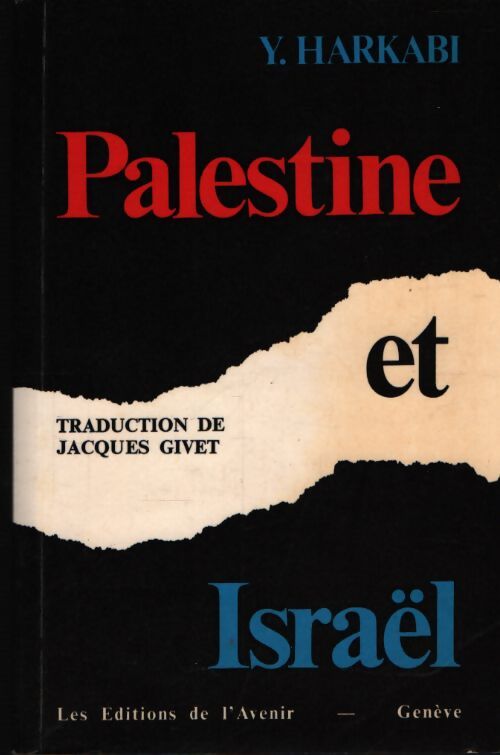 Palestine et Israël - Y Harkabi - Livre