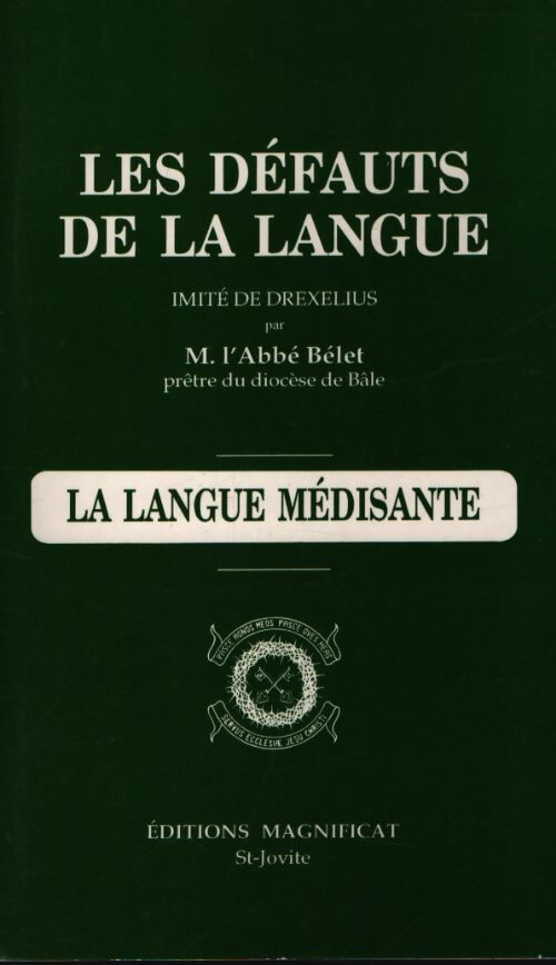 Les féfauts de la langur : La langue médisante - Abbé Bélet - Livre