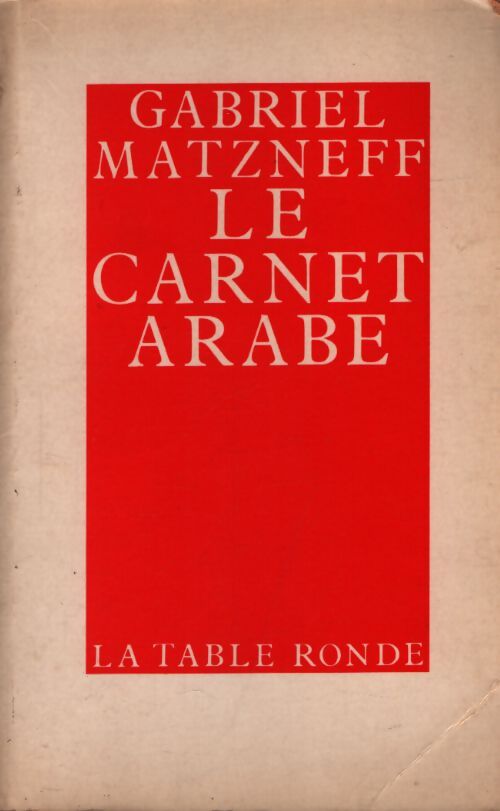 Le carnet arabe - Gabriel Matzneff - Livre