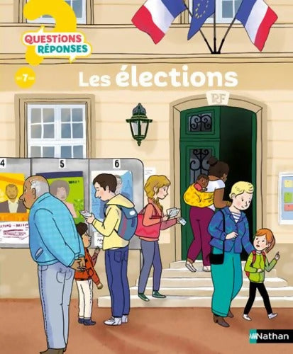 Les élections. Questions/Réponses pour entrer dans les coulisses des élections - doc dès 7 ans - Sylvie Baussier - Livre