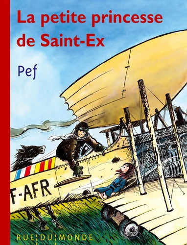 La petite princesse de Saint-Ex - Pef - Livre