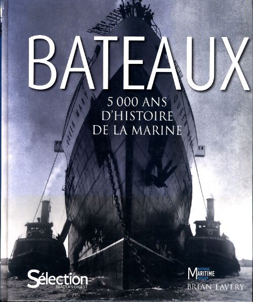 Bateaux 5000 ans d'histoire marine - Collectif - Livre