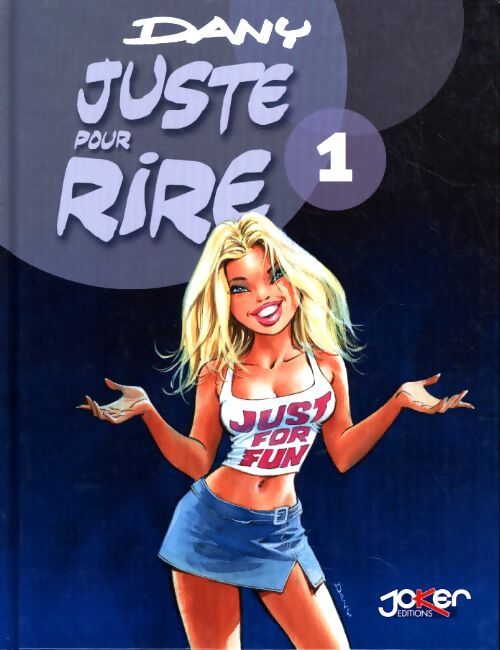 Juste pour rire Tome I - Dany - Livre