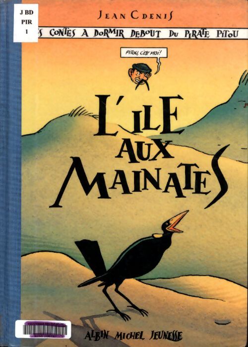 L'île aux mainates - Denis Et Denis - Livre