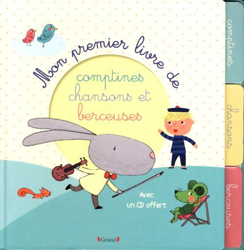 Mon premier livre de comptines chansons et berceuses - Séverine Cordier - Livre