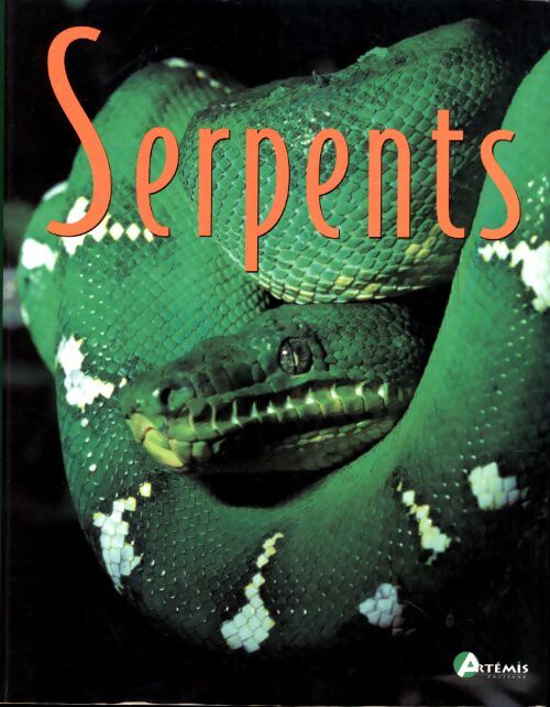 Serpents - Roland Bauchot - Livre