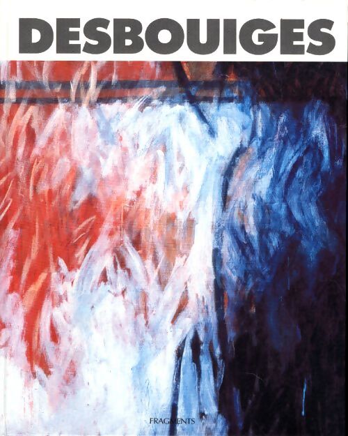 Desbouiges - Joel-Desbouiges-Patrick-Beurard - Livre