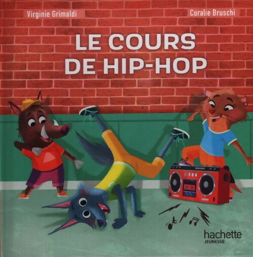 Le cours de hip-hop - Virginie Grimaldi - Livre