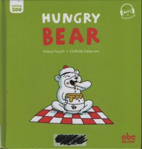 Hungry bear - Maisie Fieschi - Livre