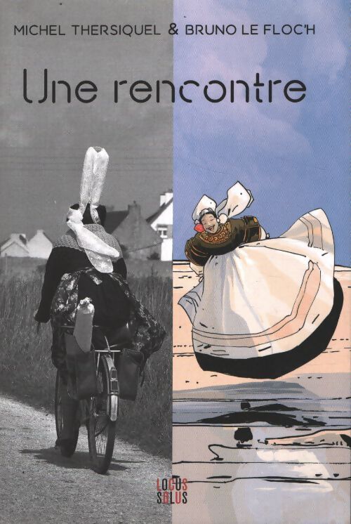 Thersiquel / le floc'h une rencontre - Bruno Le Floc'H - Livre
