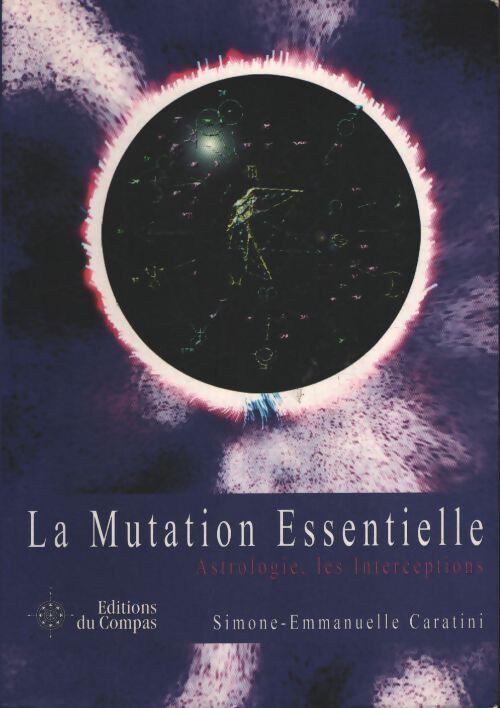 La mutation essentielle - Simone-Emmanuelle Caratini - Livre