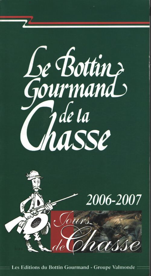 Le bottin gourmand de la chasse - Le Bottin Gourmand - Livre