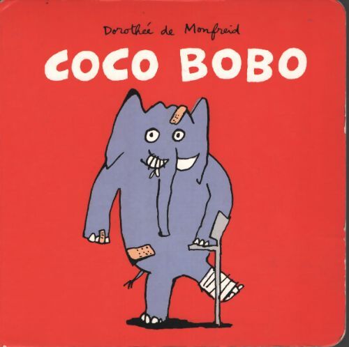 Coco bobo - Dorothée De Monfreid - Livre