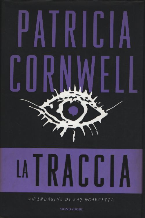 La traccia - Patricia Daniels Cornwell - Livre